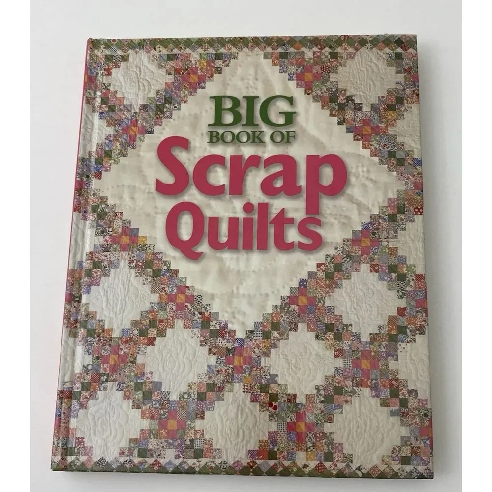 Big Book of Scrap Quilts by L. Amanda Owens and Patricia Wilens (Hardcover)